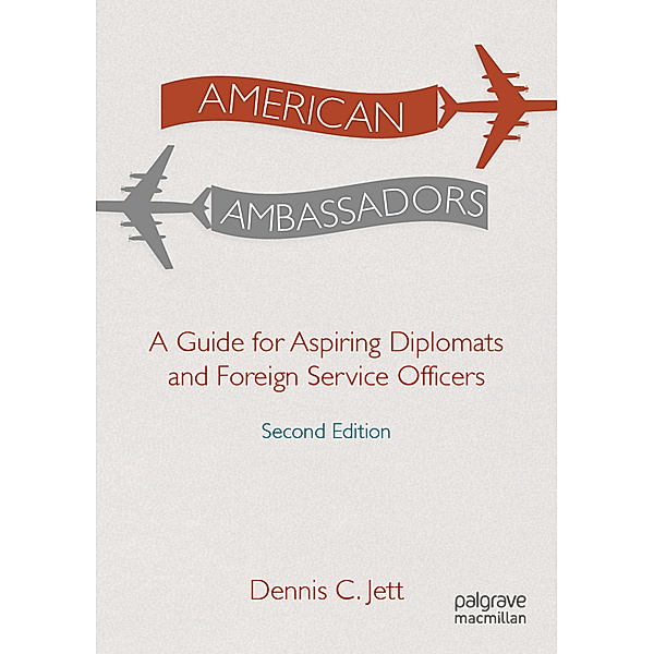 American Ambassadors, Dennis C. Jett