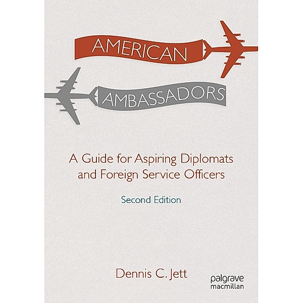 American Ambassadors / Progress in Mathematics, Dennis C. Jett