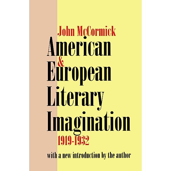 American and European Literary Imagination, John McCormick