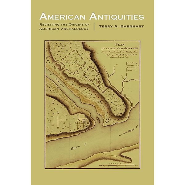 American Antiquities / Critical Studies in the History of Anthropology, Terry A. Barnhart