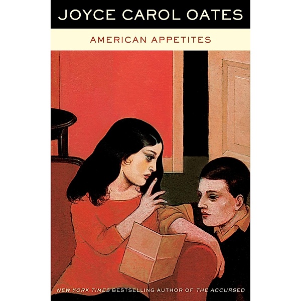 American Appetites, Joyce Carol Oates