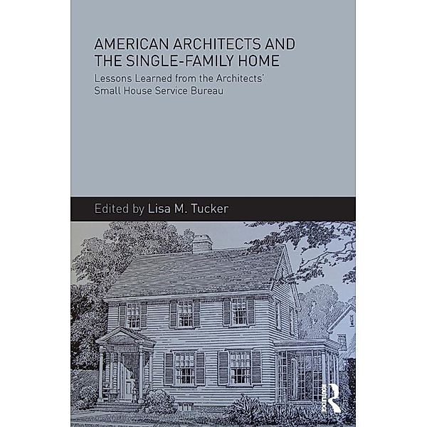 American Architects and the Single-Family Home