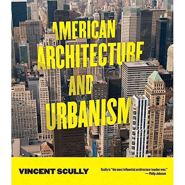 American Architecture and Urbanism, Vincent Scully
