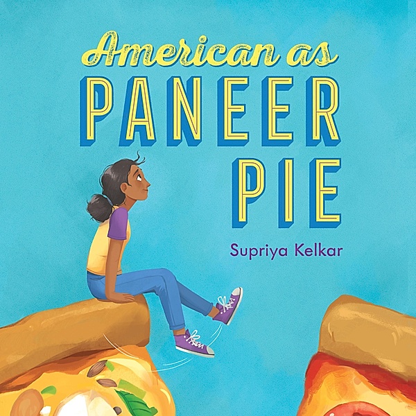 American as Paneer Pie (Unabridged), Supriya Kelkar