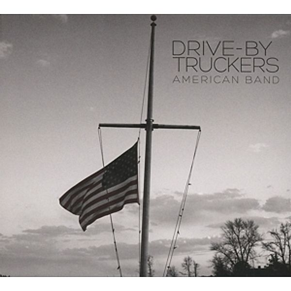 American Band, Drive-By Truckers