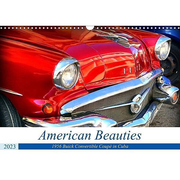 American Beauties - 1956 Buick Convertible Coupé in Cuba (Wall Calendar 2023 DIN A3 Landscape), Henning von Löwis of Menar, Henning von Loewis of Menar