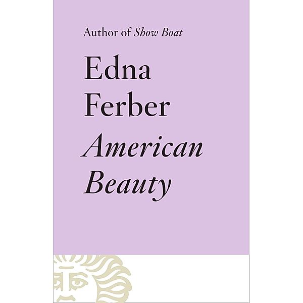 American Beauty, Edna Ferber