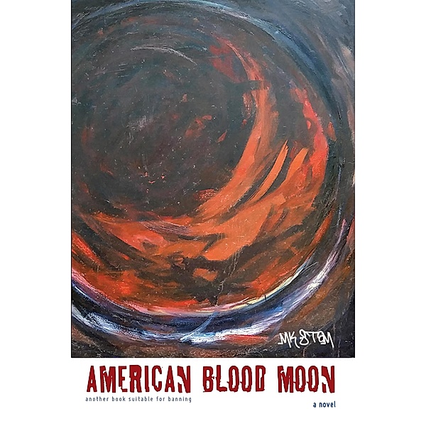 American Blood Moon, M. K. Stam
