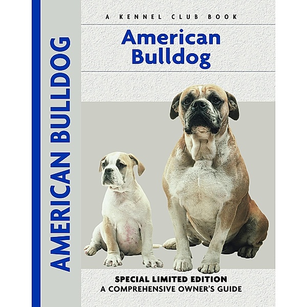 American Bulldog / Comprehensive Owner's Guide, Abe Fishman