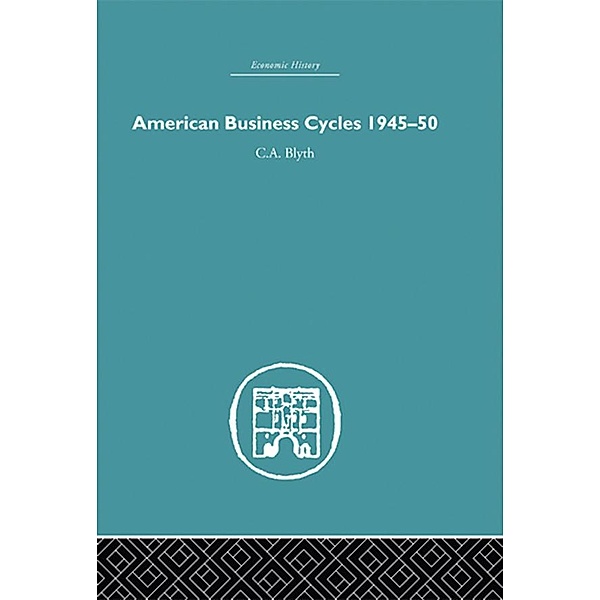 American Business Cycles 1945-50, Conrad Blyth