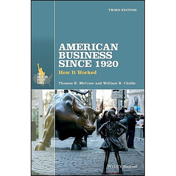 American Business Since 1920 / The American History Series, Thomas K. McCraw, William R. Childs
