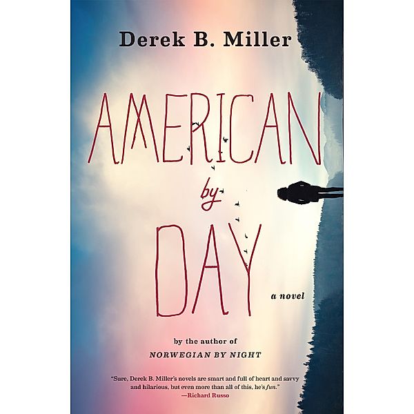 American by Day, Derek B. Miller