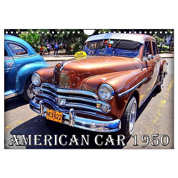 AMERICAN CAR 1950 (Wandkalender 2025 DIN A4 quer), CALVENDO Monatskalender, Calvendo, Henning von Löwis of Menar