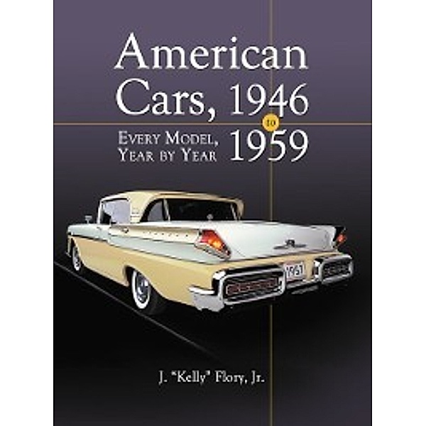 American Cars, 1946–1959, J. “Kelly” Flory
