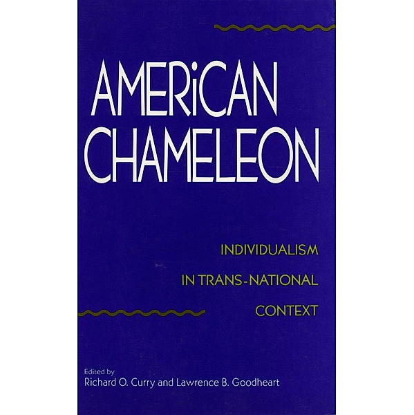American Chameleon, Lawrence B. Goodheart, Richard O. Curry