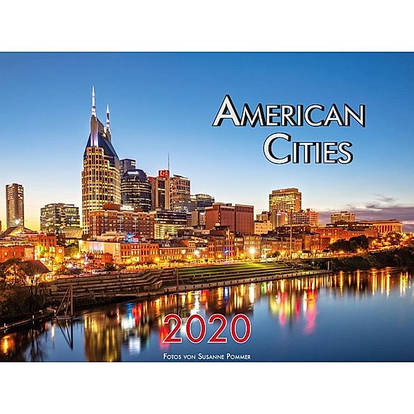 American Cities - Metropolen der USA 2020, Susanne Pommer, Frank Pommer