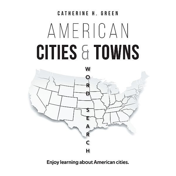 American Cities & Towns: Word Search, Catherine H. Green