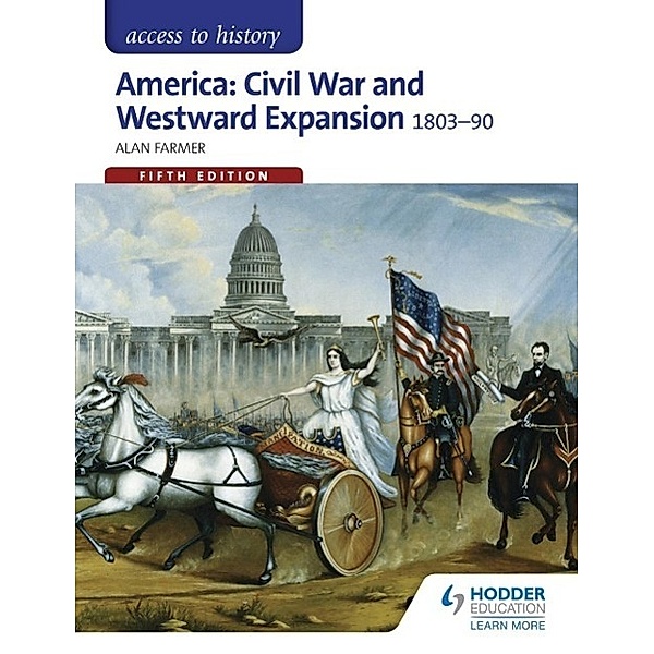 American Civil War: Causes, course 1803-90, Alan Farmer