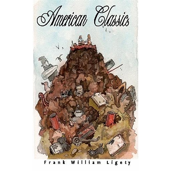 American Classics, Frank William Ligety