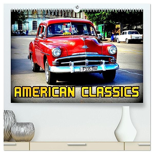 American Classics (hochwertiger Premium Wandkalender 2024 DIN A2 quer), Kunstdruck in Hochglanz, Henning von Löwis of Menar