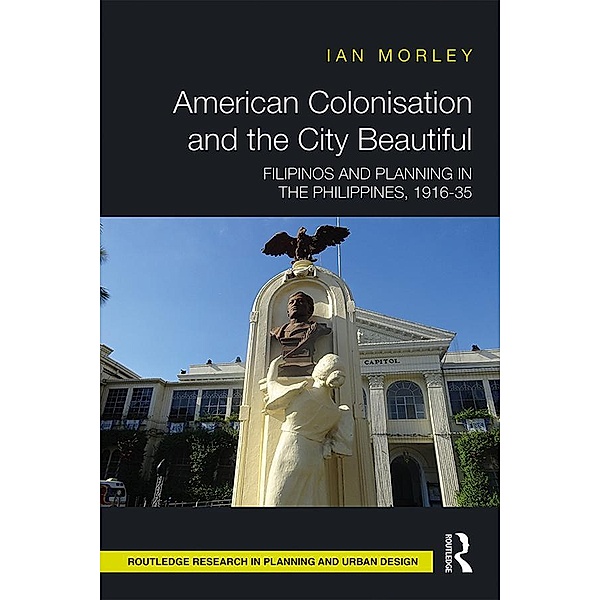 American Colonisation and the City Beautiful, Ian Morley
