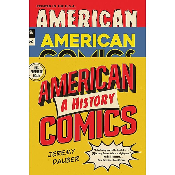 American Comics: A History, Jeremy Dauber