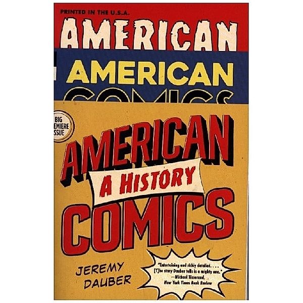American Comics - A History, Jeremy Dauber