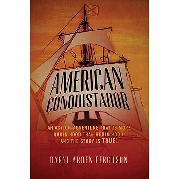 American Conquistador, Daryl Arden Ferguson