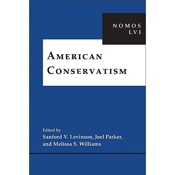 American Conservatism / NOMOS - American Society for Political and Legal Philosophy Bd.10