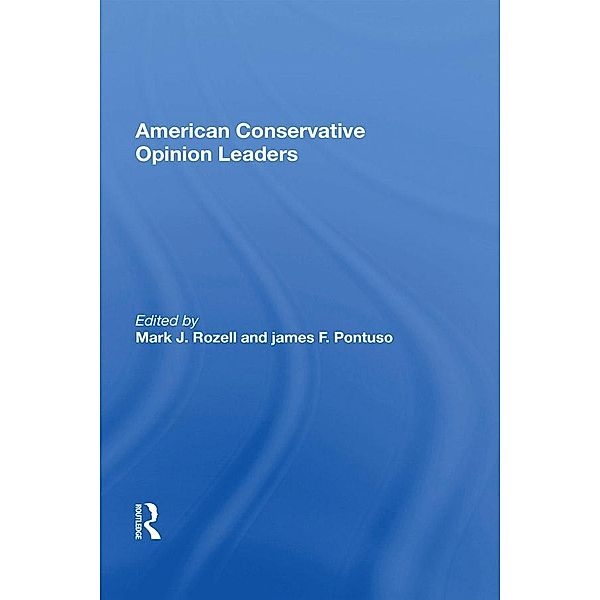 American Conservative Opinion Leaders, Mark J Rozell