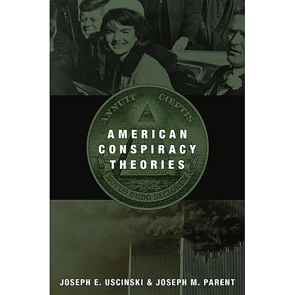 American Conspiracy Theories, Joseph E. Uscinski, Joseph M. Parent