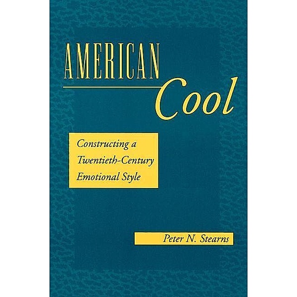 American Cool, Peter N. Stearns