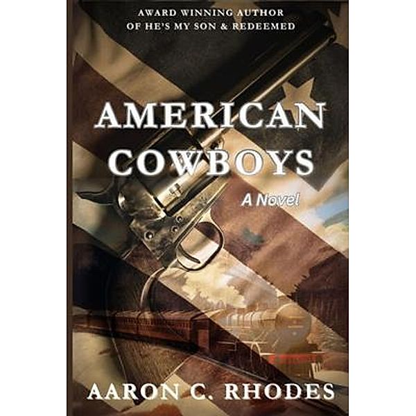 American Cowboys, Aaron C. Rhodes