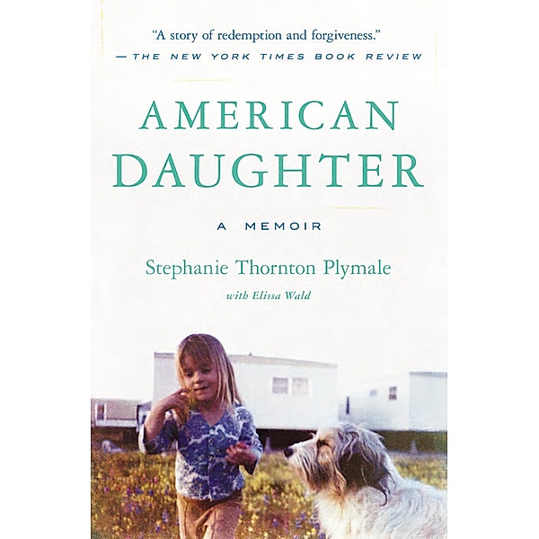 American Daughter, Stephanie Thornton Plymale, Elissa Wald