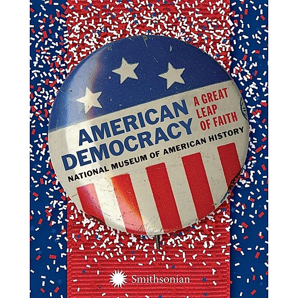 American Democracy, National Museum Of American History