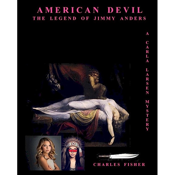 American Devil (Carla Larsen Mystery, #3) / Carla Larsen Mystery, Charles Fisher