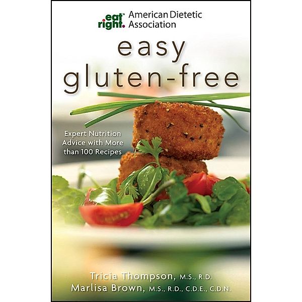 American Dietetic Association Easy Gluten-Free / American Dietetic Association, Marlisa Brown