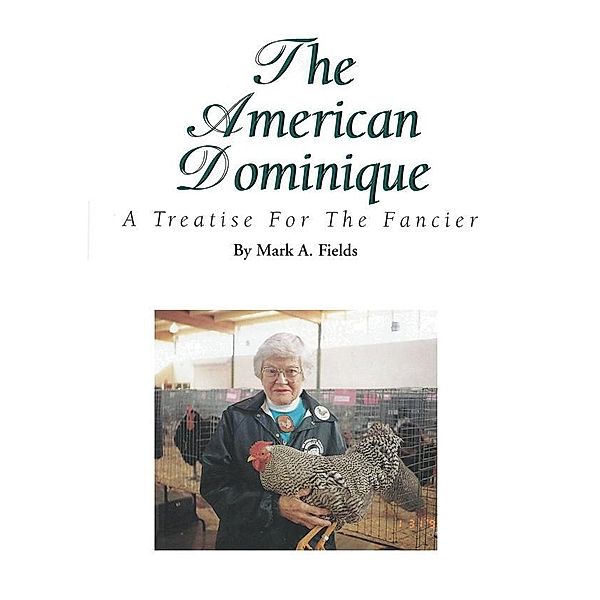 American Dominique, Mark A. Fields