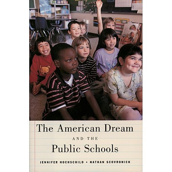 American Dream and Public Schools, Jennifer L. Hochschild, Nathan Scovronick