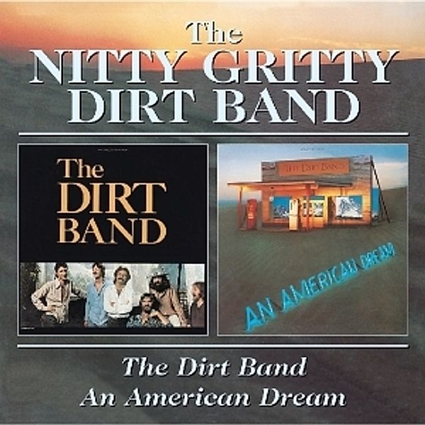 American Dream/Dirt Band, Nitty Gritty Dirt Band