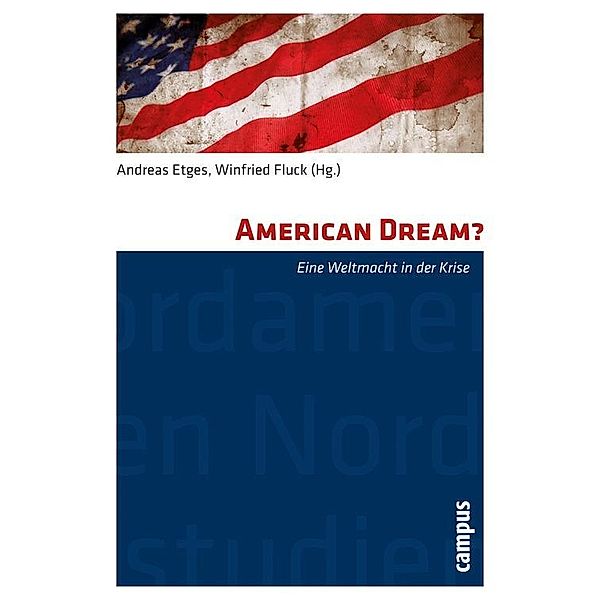 American Dream? / Nordamerikastudien Bd.30