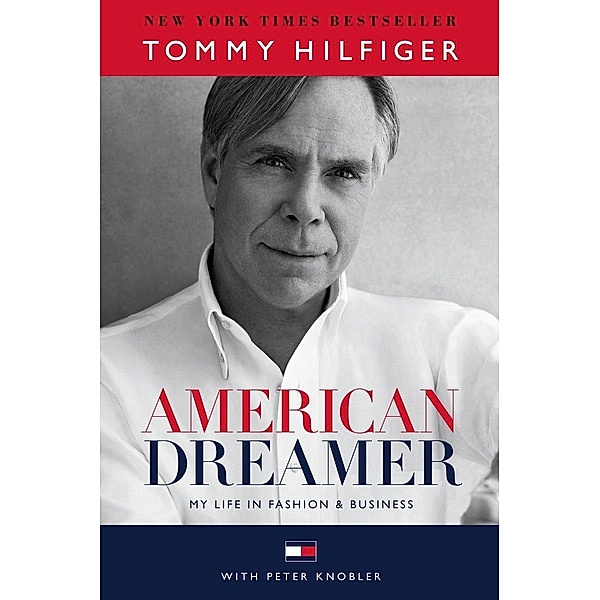 American Dreamer, Tommy Hilfiger, Peter Knobler