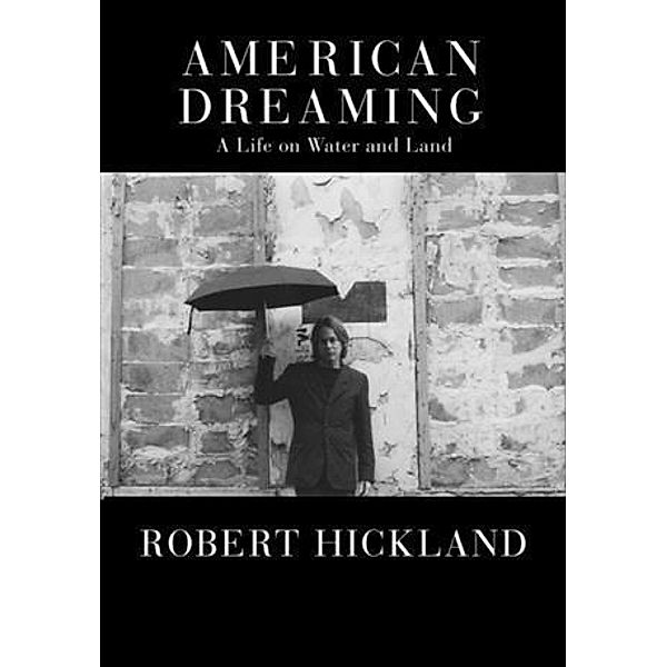 American Dreaming, Robert Hickland