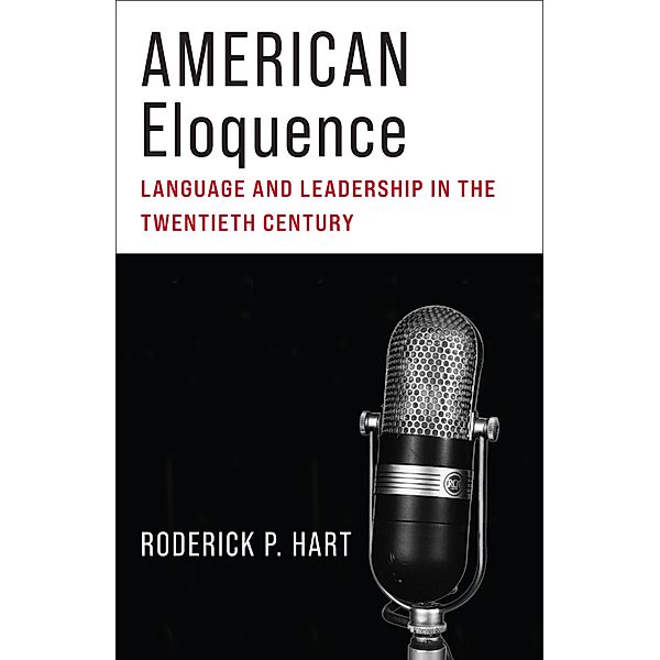 American Eloquence, Roderick P. Hart