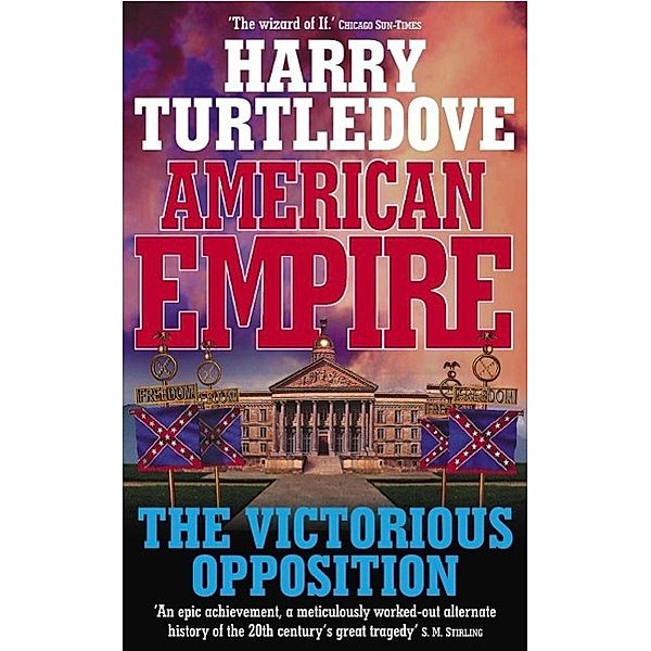 American Empire: The Victorious Opposition, Harry Turtledove