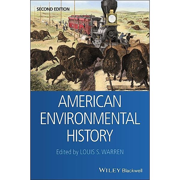 American Environmental History / Blackwell Readers in American Social and Cultural History, Louis S. Warren