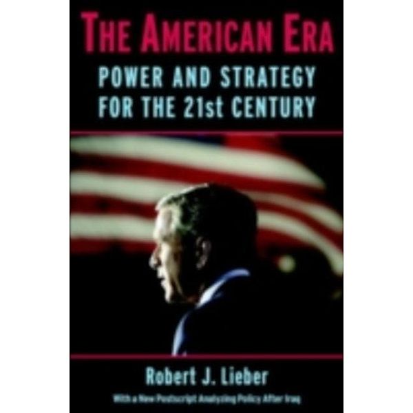 American Era, Robert J. Lieber