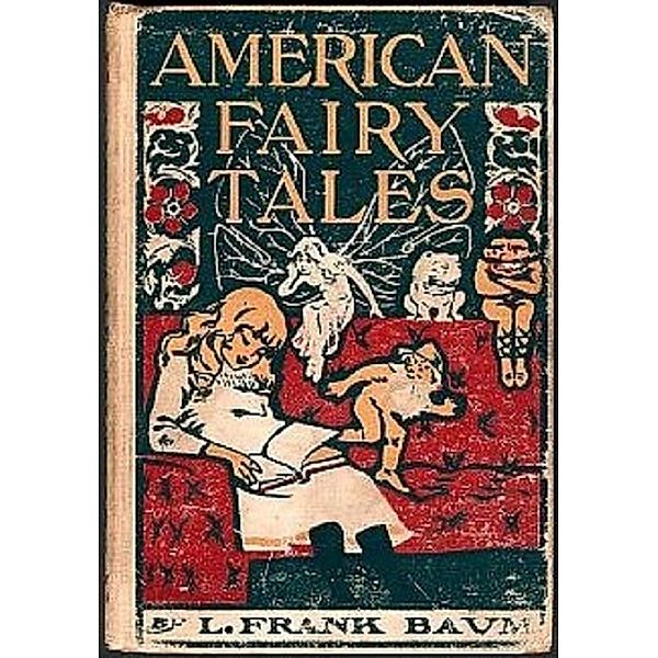 American Fairy Tales, L. Frank Baum