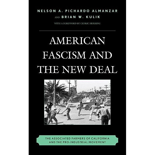 American Fascism and the New Deal, Nelson A. Pichardo Almanzar, Brian W. Kulik