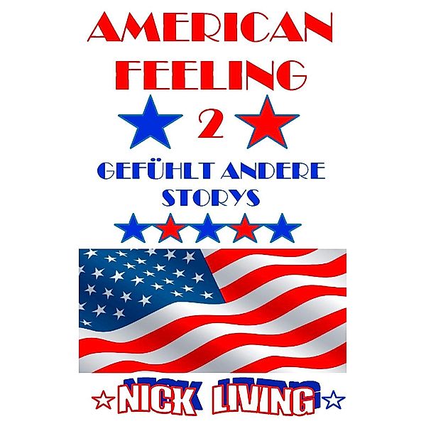 American Feeling 2, Nick Living